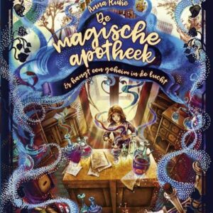 De magische apotheek 1 - Er hangt een geheim in de lucht-Anna Ruhe