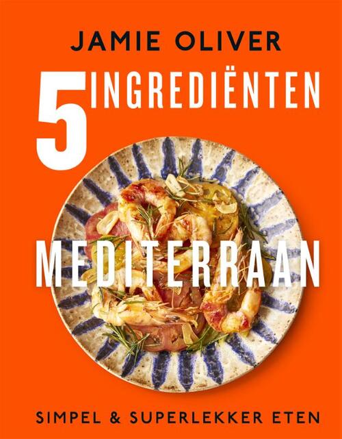 5 Ingrediënten Mediterraan-Jamie Oliver