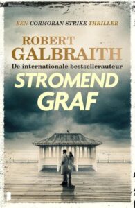 Cormoran Strike 7 - Stromend graf-Robert Galbraith