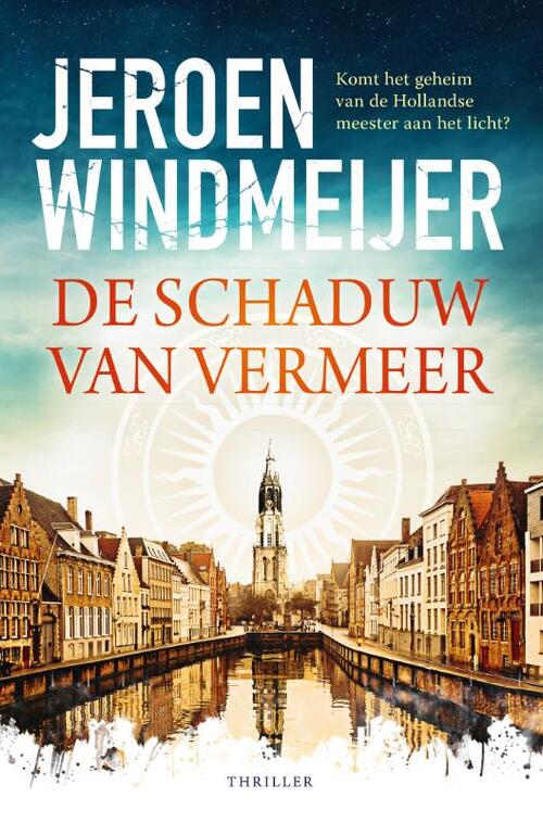 De schaduw van Vermeer-Jeroen Windmeijer