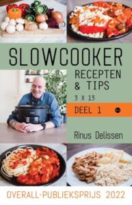 Slowcooker recepten & tips 3 X 13-Rinus Delissen